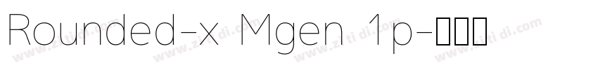 Rounded-x Mgen 1p字体转换